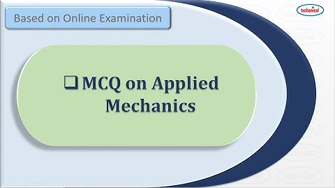 MCQs on Applied Mechanics | Based on Online Examination