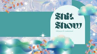 [VIETSUB] 막장드라마 (Shit show) - 황세현 (h3hyeon) (Feat. 릴러말즈 (Leellamarz))