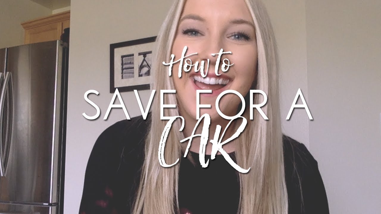 How to save for a new car - YouTube