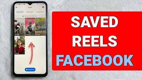 How to Find Your Saved Reels on Facebook - Full Guide