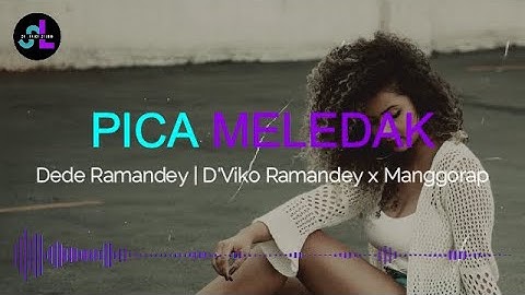 PICA MELEDAK  - Dede Ramandey D