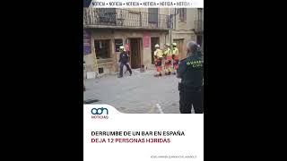 Derrumbe de bar en España deja 12 personas heridas