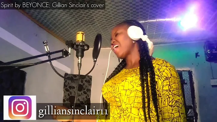 Gillian Sinclair's Cover of Beyoncs Spirit