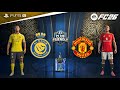 FC 26 Al Nassr Vs Man United Club Friendly Ronaldo Vs Matheus Cunha Epic Showdown