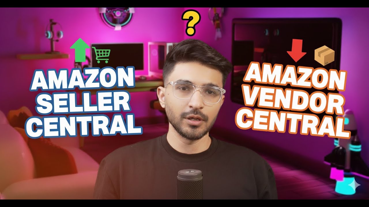 Seller Central vs Vendor Central Explained (For Brand Owners)