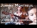 Session Confinée #001 - Johnny Montreuil - Le petit bal du samedi soir