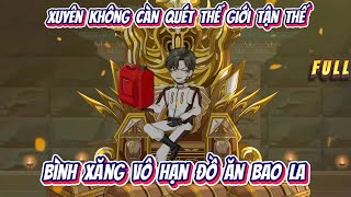 Full  | Bình Xăng Vô Hạn, Đồ Ăn Bao La , Xuyên Không Càn Quét Thế Giới Tận Thế | Hân Hân Vietsub screenshot 3