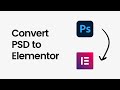 Convert PSD to Elementor