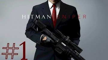 #1 HITMAN: SNIPER ANDROID IOS WALKTHROUGH - GAMEPLAY PART1 - CHAPTER 1