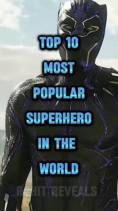 Top 10 Most Popular Superheroes of All Time! ( DC vs Marvel )
