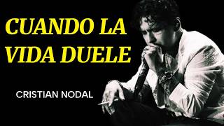 Christian Nodal | CUANDO LA VIDA DUELE | Canción triste que te hará llorar