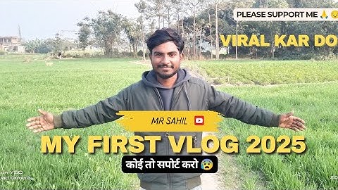 My First Vlog 2025 ❤️ Mr Sahil