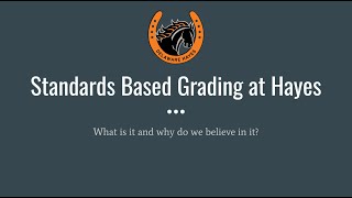 How Standards Based Grading Works at Hayes