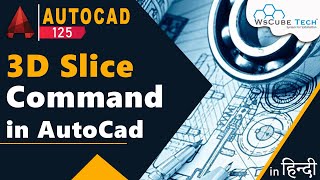 AutoCad 3D  How to Use Slice Command in AutoCad | AutoCad Tutorial #125