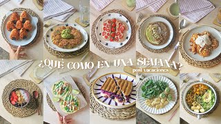 Qué Como En Una Semana De Vuelta A La Rutina L 20 Recetas