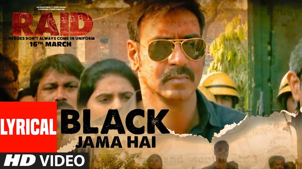 Black Jama Hai LYRICAL  RAID  Ajay Devgn  Ileana DCruz  Sukhwinder S Amit Trivedi  T Series