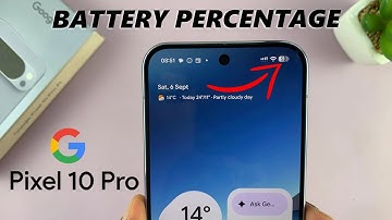 Google Pixel 10 Pro: How To Show / Hide Battery Percentage