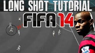 FIFA 14 Tutorials & Tips | How to Score Long Shots - Finesse & Driven | Best FIFA Guide (FUT & H2H)