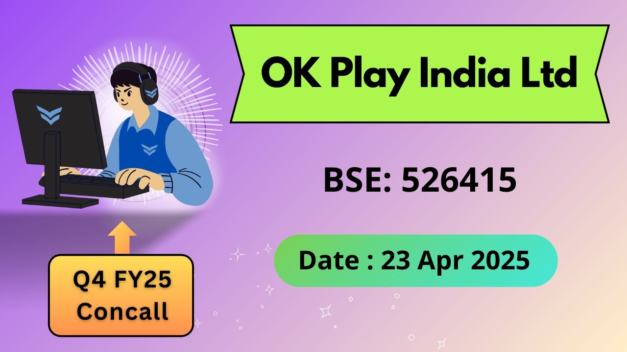 OK Play India Q4FY25 Concall | Earnings Conference Call Q4 Results 2025 Latest Share News
