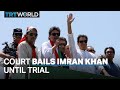 Imran Khan granted bail until court appearance on Thursday