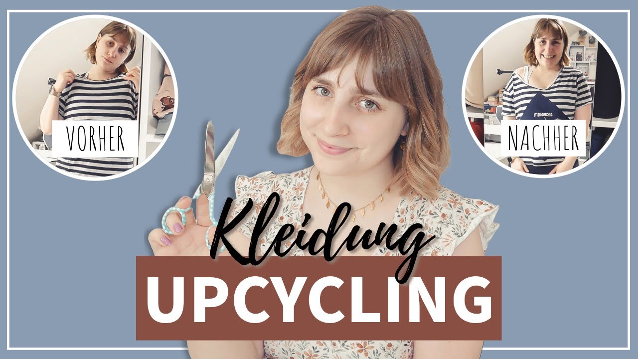 REFASHION Vlog | Klamotten Upcycling Ideen | Alte Kleidung in neuem Glanz