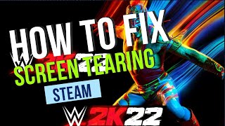 WWE 2K22 How To Fix Screen Tearing