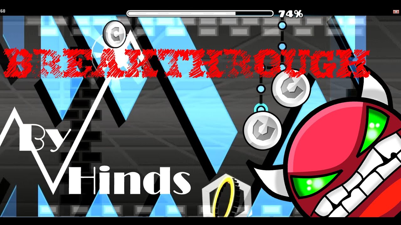 [REDO] Geometry Dash [2.0] Breakthrough (Demon) By Hinds [Coin Update]