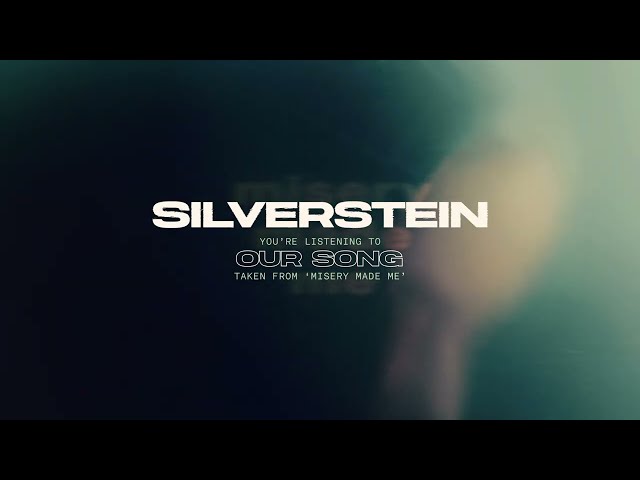 Silverstein - Our Song