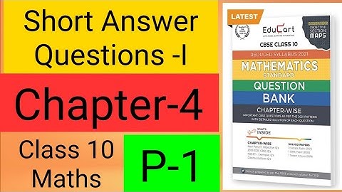 Educart Mathematics Std Class 10_ Short Answer Questions| P-1_Chapter 4_Quadratic Equations