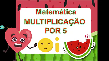 O que há de curioso no resultado das multiplicações de um número por cinco?