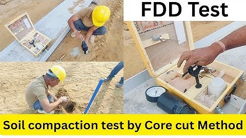 | FDD test || Soil Compaction test by Core cut Method | How to do FDD test ?