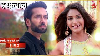 मिलिये Oberoi Brothers से! | Full Ep. 01 - 02 | Ishqbaaz