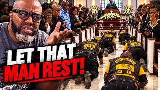They’re CRAWLING to This Man’s Casket… Y’all Have Lost Your MINDS!