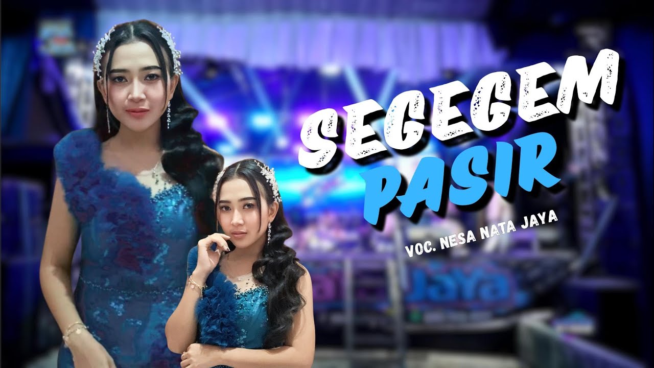 SEGEGEM PASIR - NESA NATA JAYA || 