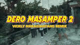 Dj Dero Masdaner 2 Distan Gacor  Vickly Makagiantang Remix  2026