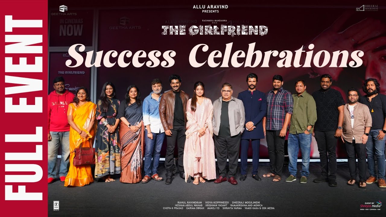 The Girlfriend Success Celebrations Full Event | Rashmika Mandanna | Dheekshith Shetty