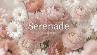 Serenade 🌸 A Gentle Waltz for a Peaceful Mind. Relaxing Music for Your Daily Moments - 3 Hours
