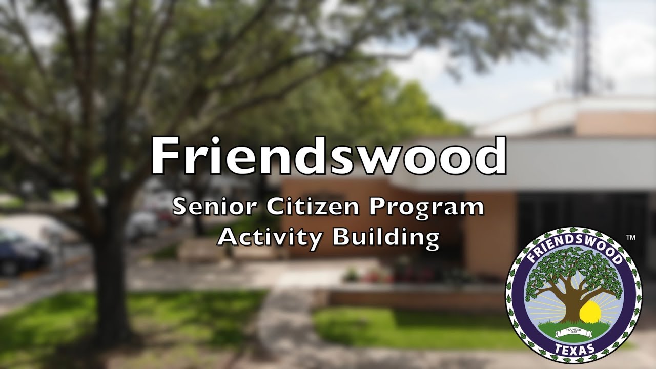 Friendswood Senior Citizen Program YouTube