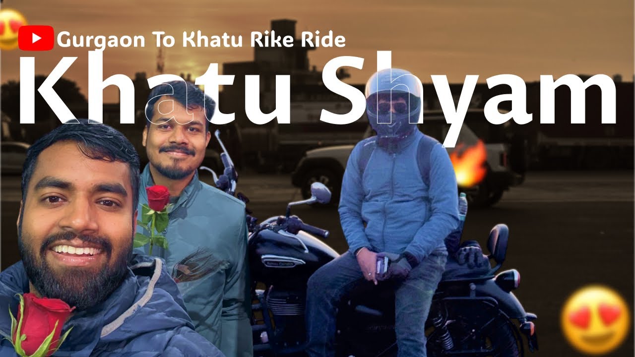 Gurgaon To Khatu Shyam Bike Ride | Meteor 350 Fog Light | 250Km Bike Ride| Khatu Shyam | Vlog |