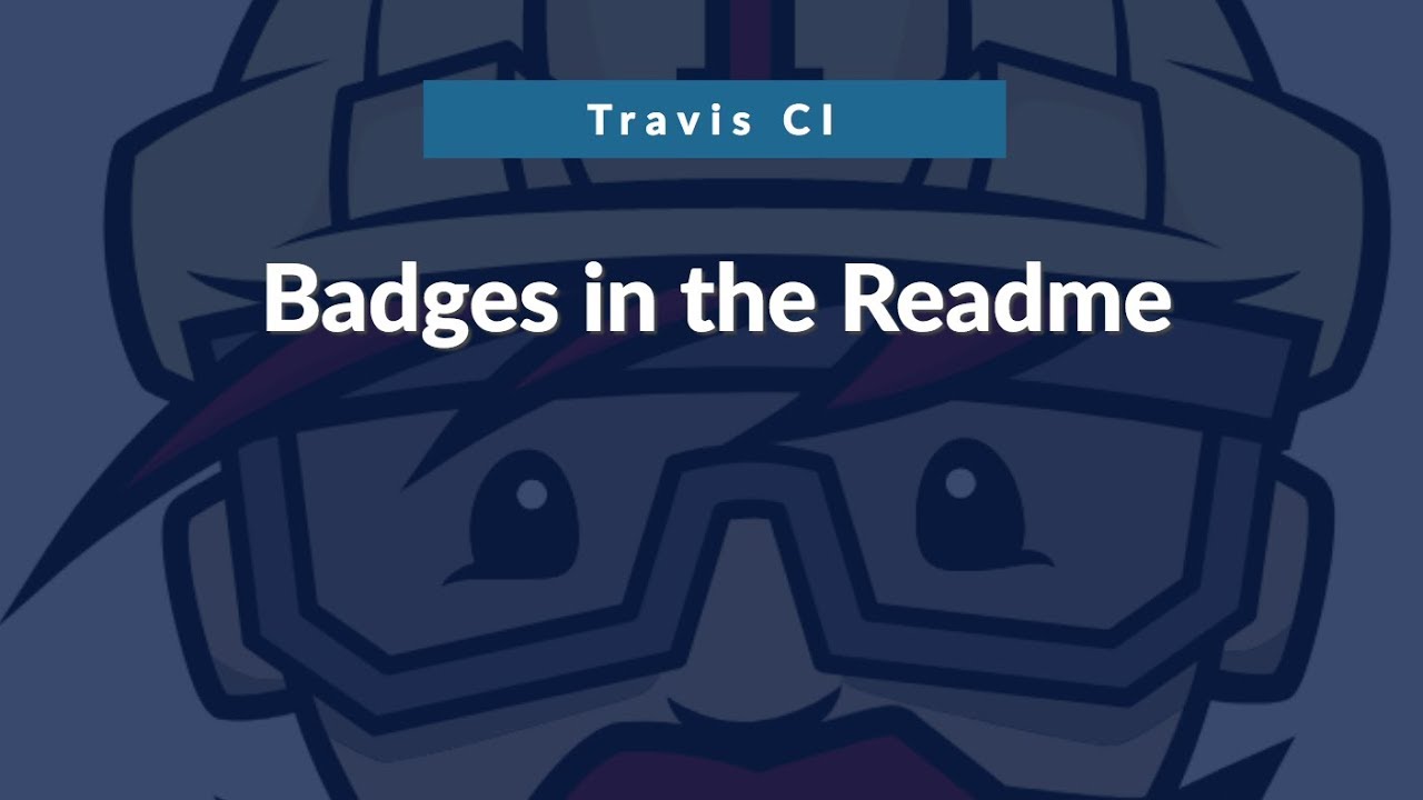 Travis CI Part 7 Badges in the Readme YouTube