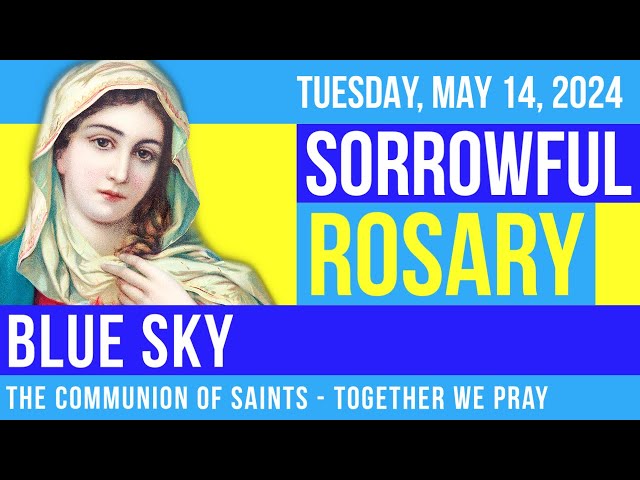 LISTEN - ROSARY TUESDAY - Theme: BLUE SKY class=