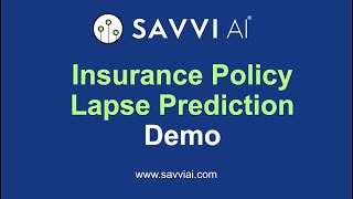 How insurance companies can predict policy lapse risks | Savvi AI Demo