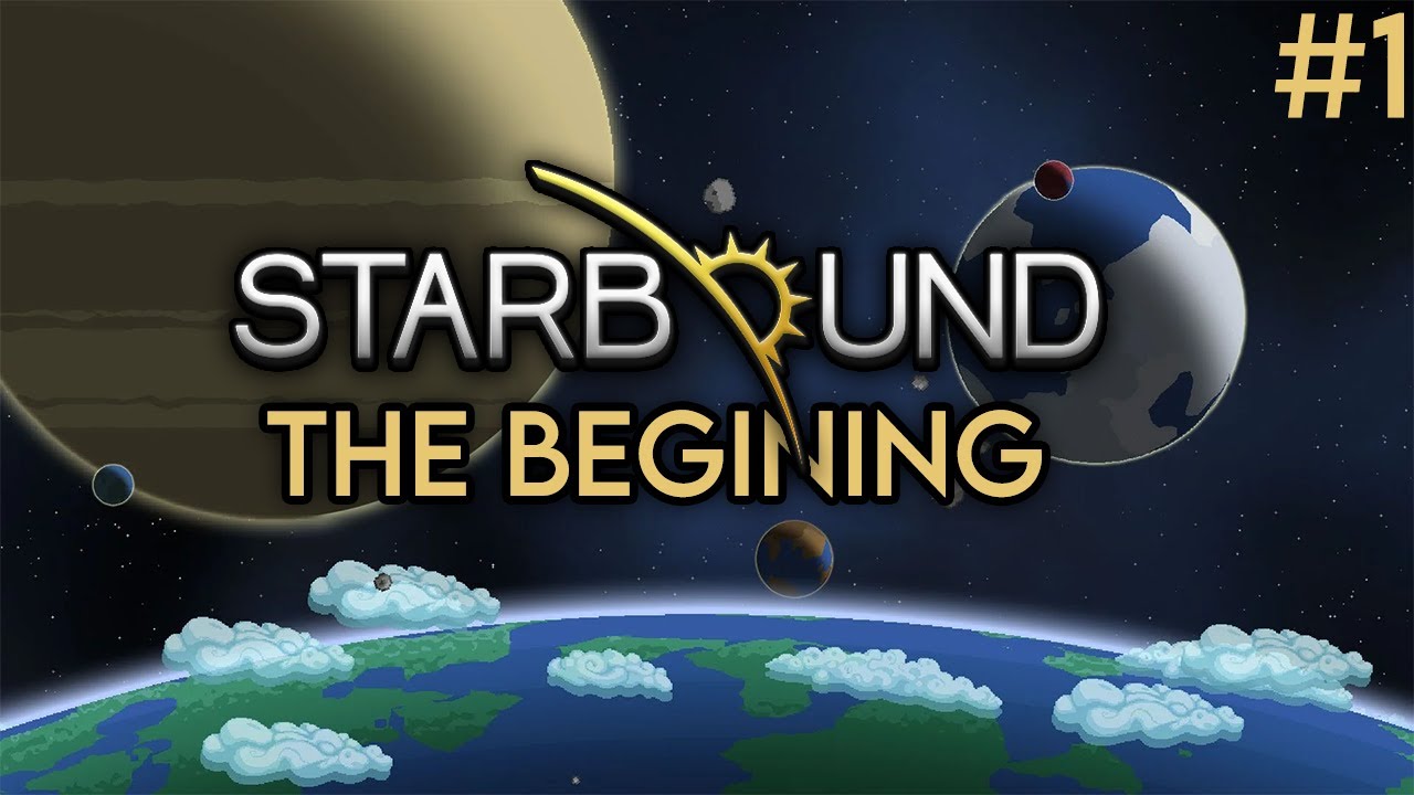 STARBOUND FIRST IMPRESSION! | Lets Play Starbound #1!