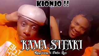 Rayvanny Ft Baba Levo - Kama Sitaki | Kionjo !!!