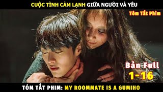 Review Phim Bạn Trai Tôi Một Nghìn Tuổi Bản Full | Tóm Tắt Phim Bạn Cùng Phòng Của Tôi Là Gumiho