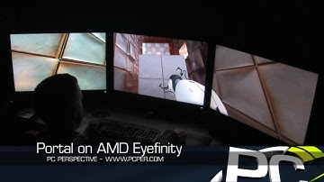 AMD Eyefinity - Portal - PC Perspective