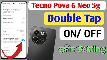 How to enable double tap to lock in Tecno Pova 6 Neo 5g/Tecno Pova 6 Neo me double tap to screen