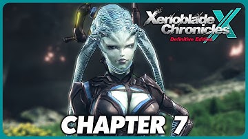 Xenoblade Chronicles X: Definitive Edition - Chapter 7 Full Playthrough