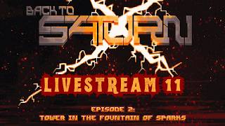 Back To Saturn X | Part 11 | The Final Maps Of The Ep 3 Demo!