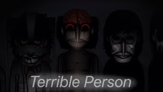 Terrible Person - Incredibox Breakthrough Remastered Mix Terrible Person - Incredibox Breakthrough Remastered Mix